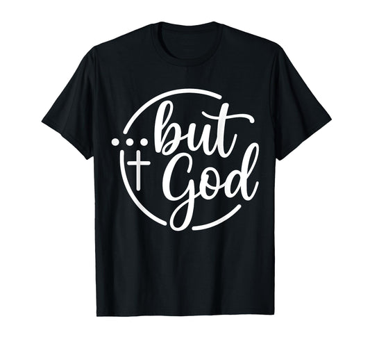 But God Christian T-Shirt