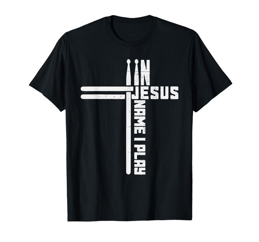 Drummer Vintage Cross Drumsticks In Jesus Name I Play Drum T-Shirt, Small, Black