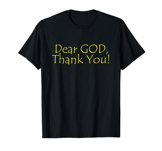 Dear God Thank You T-Shirt, Christian Faith Jesus Shirt