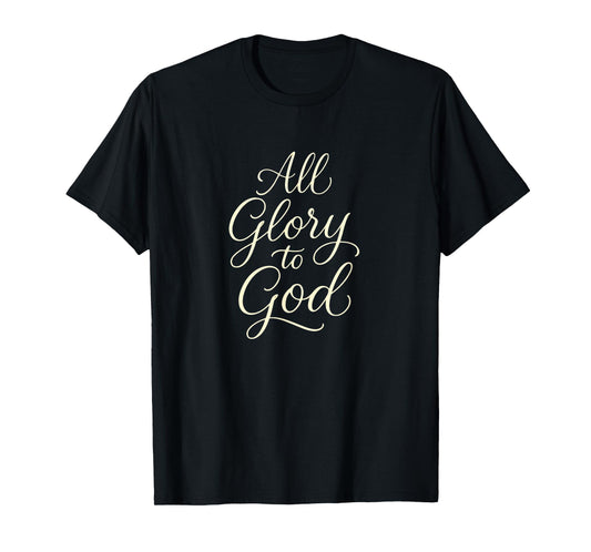 All Glory to God T-Shirt