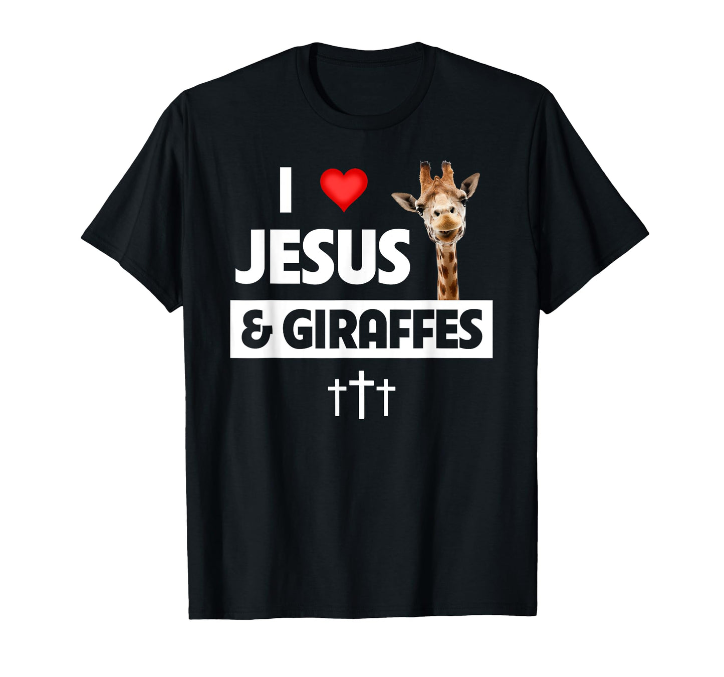 I Love Jesus and Giraffes Christian Cross Safari Animals Zoo T-Shirt