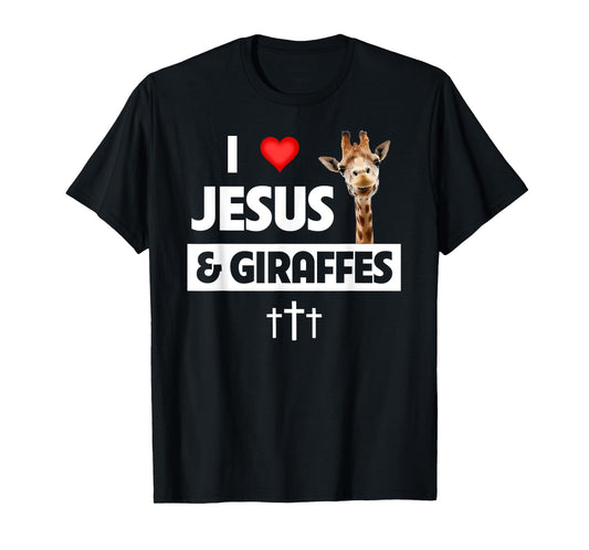 I Love Jesus and Giraffes Christian Cross Safari Animals Zoo T-Shirt