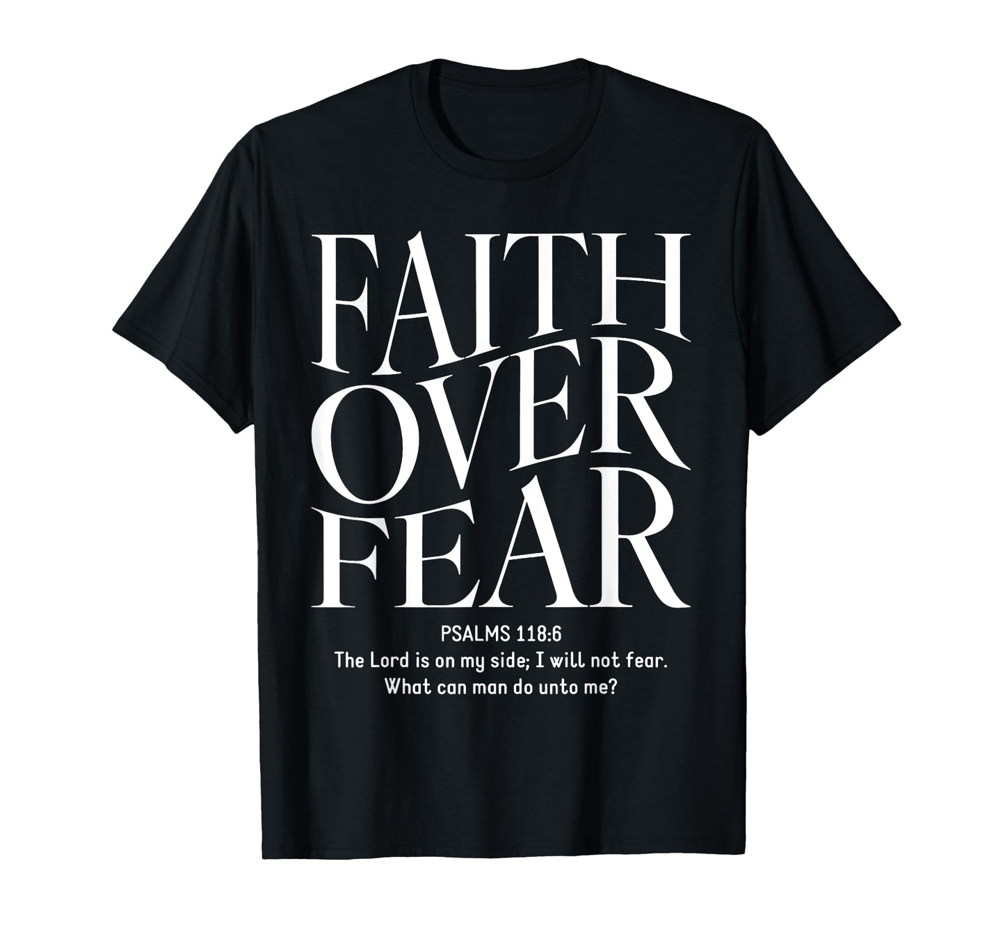Faith Over Fear Christian T-Shirt