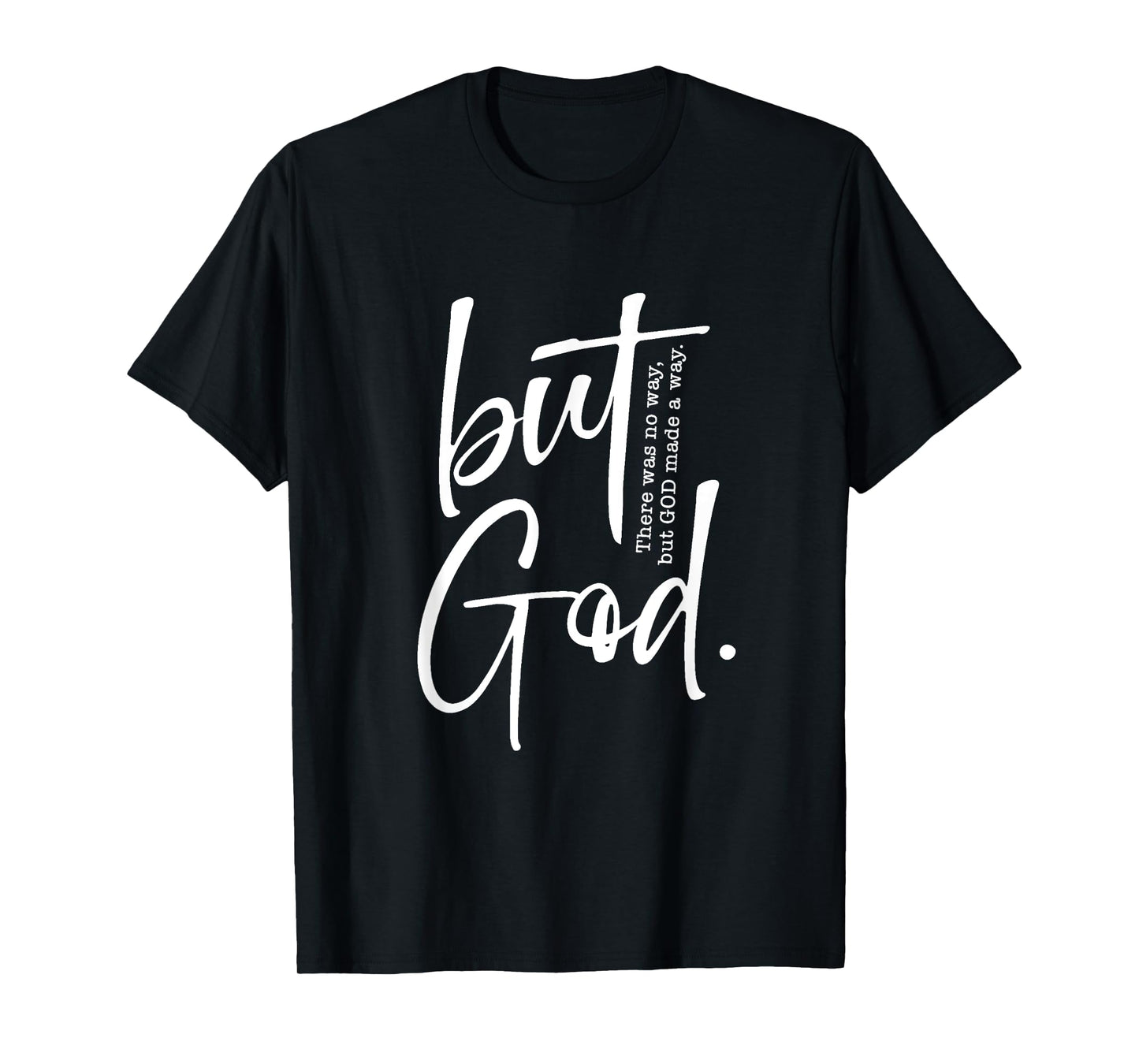 Christian But God Inspirational Gift John 3:16 T-Shirt