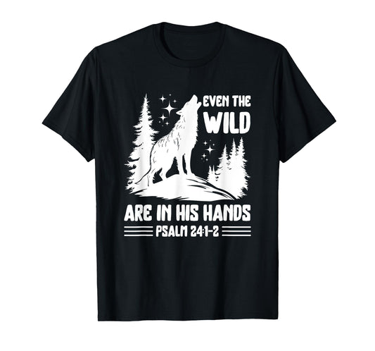 Psalm 24:1-2 Wolf Howling Christian Theme T-Shirt