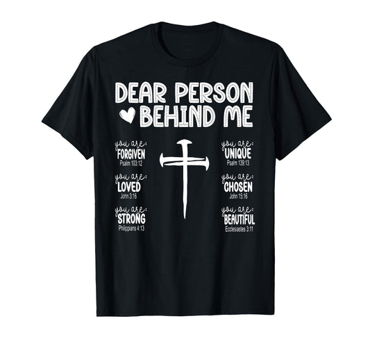 Dear Person Behind Me Bible Verse Religious Jesus Christian T-Shirt
