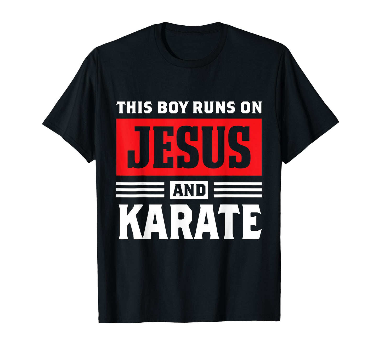This Boy Runs On Jesus And Karate Christian Gift T-Shirt