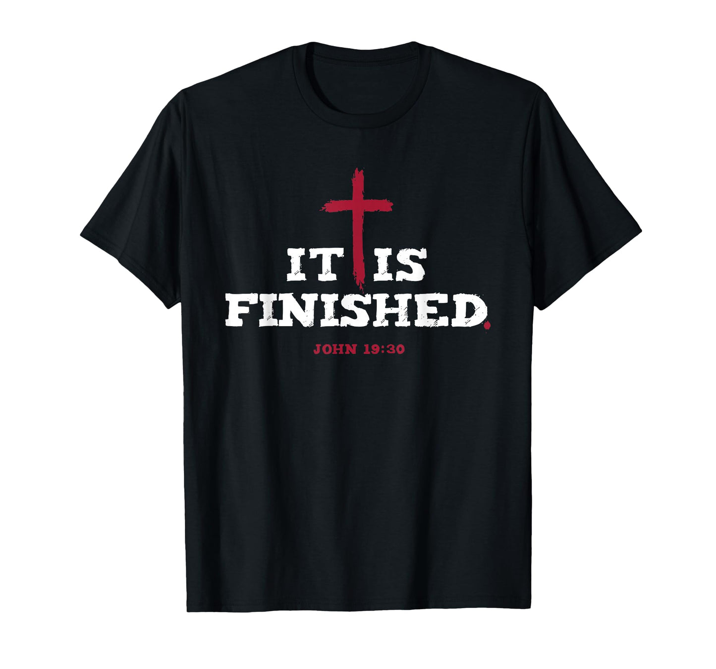 It is finished Inspirational Religious Christian T-Shirt