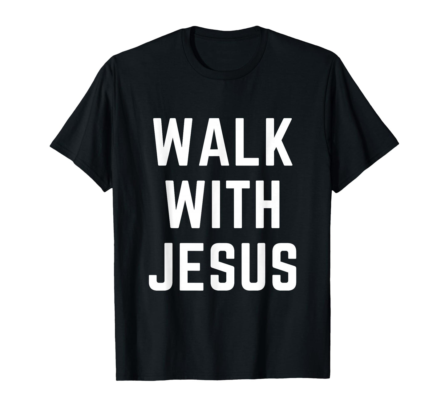 Walk with Jesus Christian Faith Bible Worship Apparel T-Shirt
