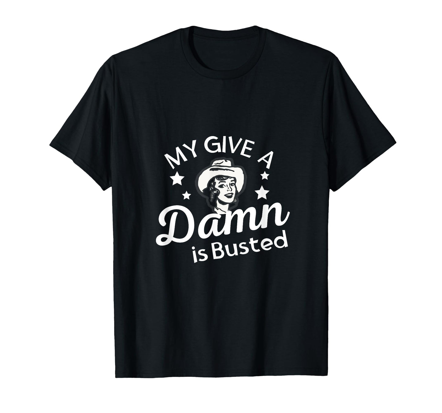 My Give A Damn is Busted T-Shirt
