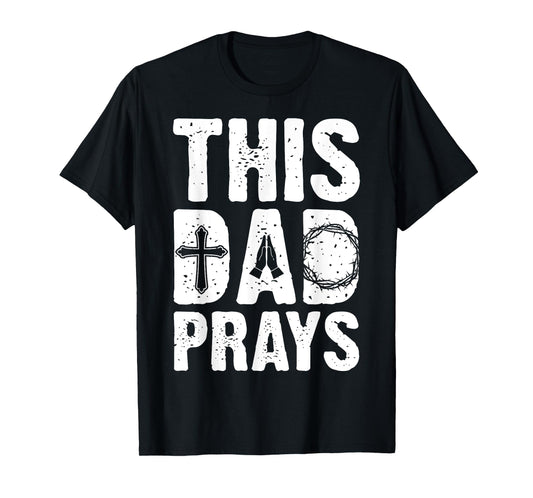This Dad Pray Religious Vintage Father's Day Christian Daddy T-Shirt