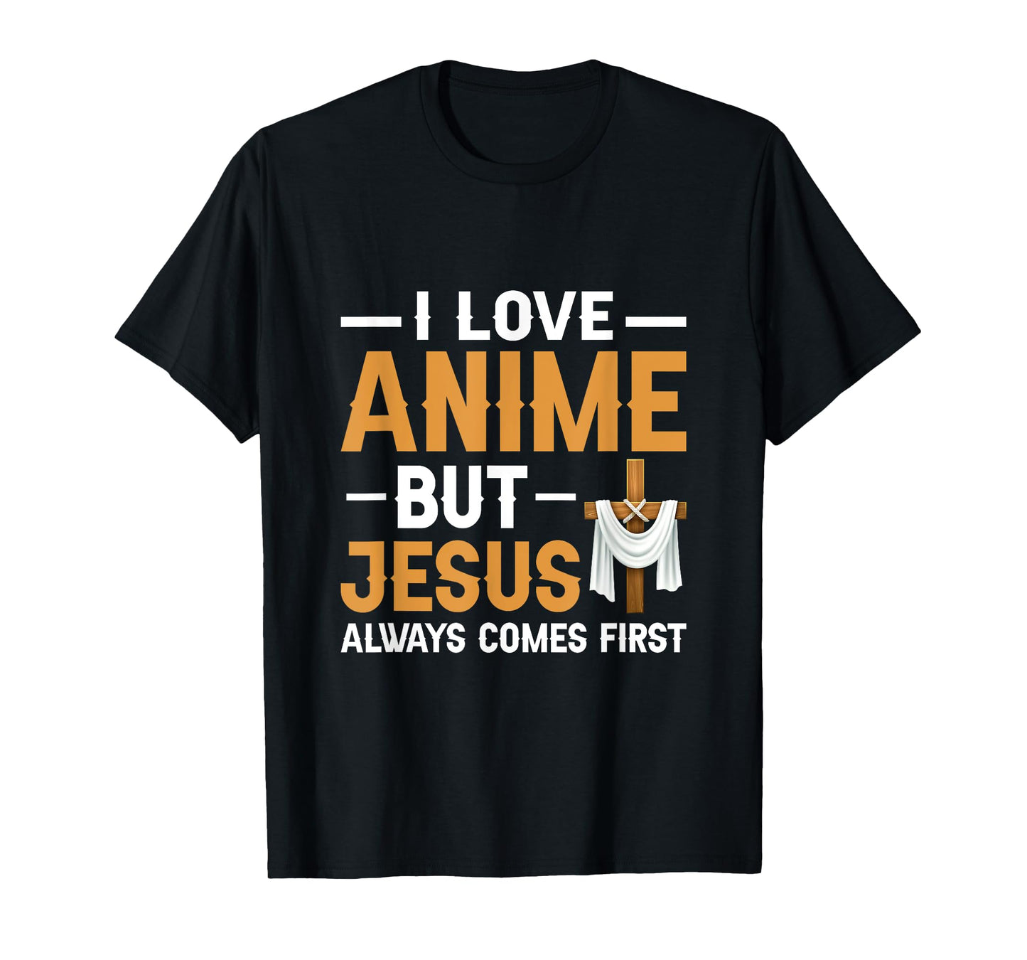 I Love Anime But Jesus Always Comes First Religion T-Shirt