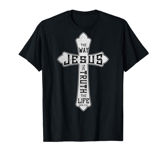 Jesus Cross God Bless The Way The Truth The Life ART ON BACK T-Shirt