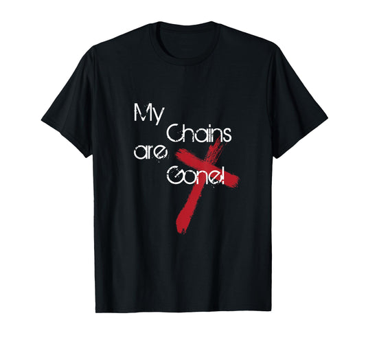 My Chains Are Gone Cross T-Shirt T-Shirt