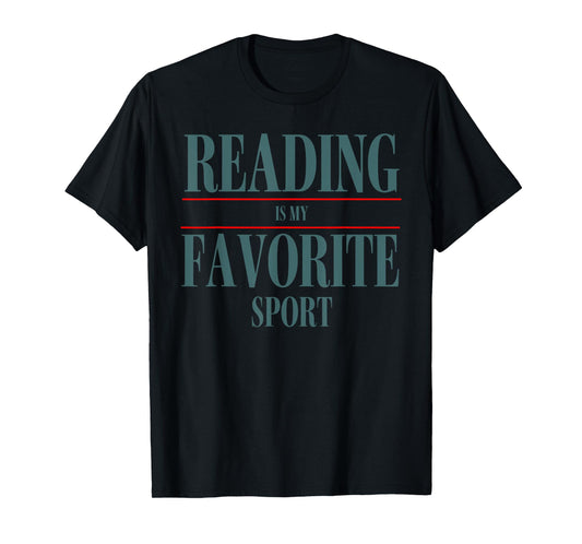 Funny Reading Is My Favorite Sport Book Lover Quote T-Shirt