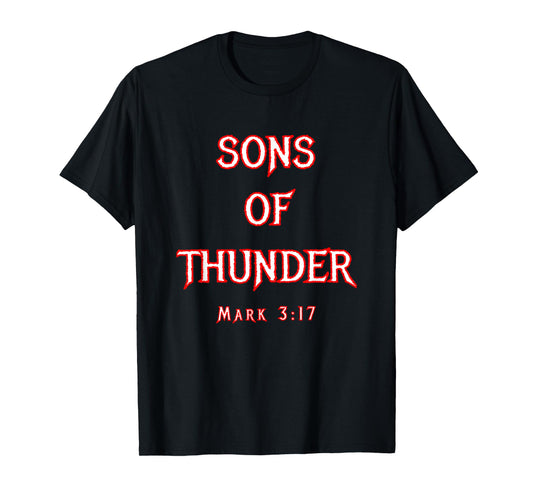 Sons Of Thunder Zebedee James and John Mark 3:17 Bible T-Shirt