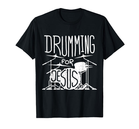 Drumming For Jesus T-Shirt