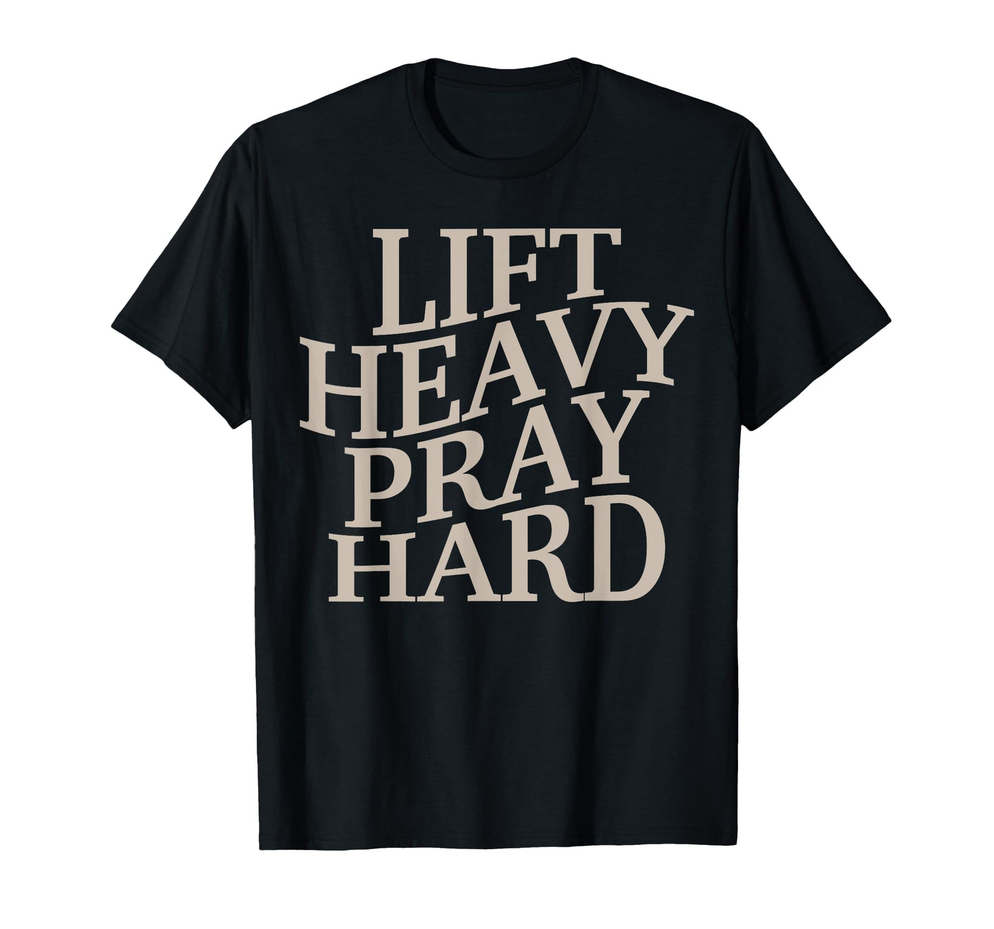 Men's Gym Christian Workout Muscle Lift Heavy Pray Hard Dad T-Shirt