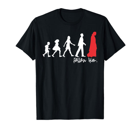 Follow Him Jesus Leading The People Christians Gift T-Shirt