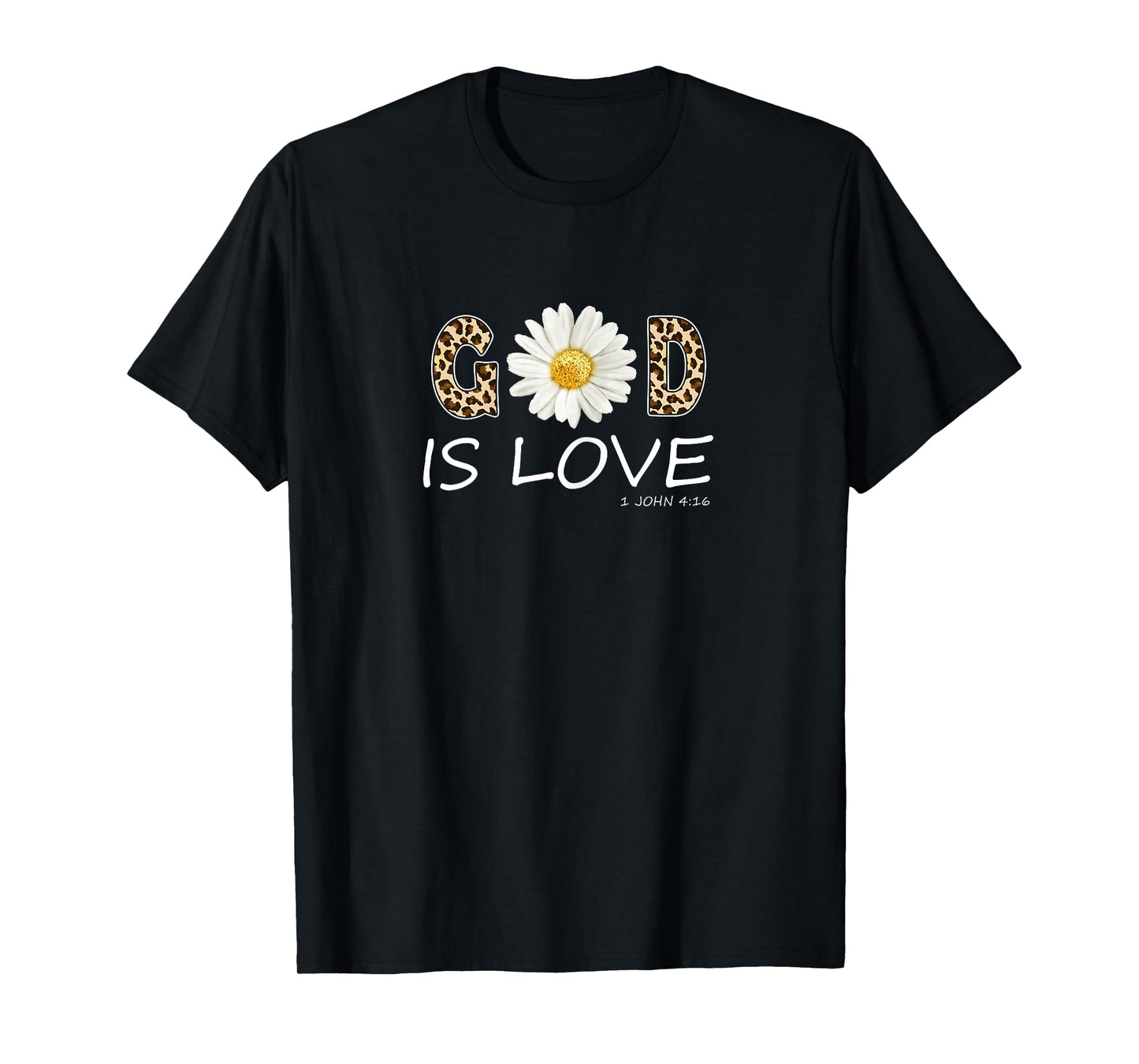 God Is Love Cool Flower Christian Women Bible Verse T-Shirt