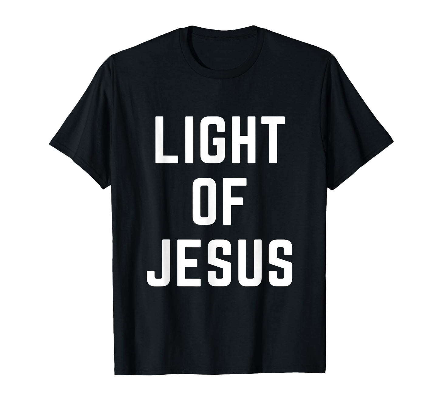 Light of Jesus Christian Faith Bible Worship Apparel T-Shirt