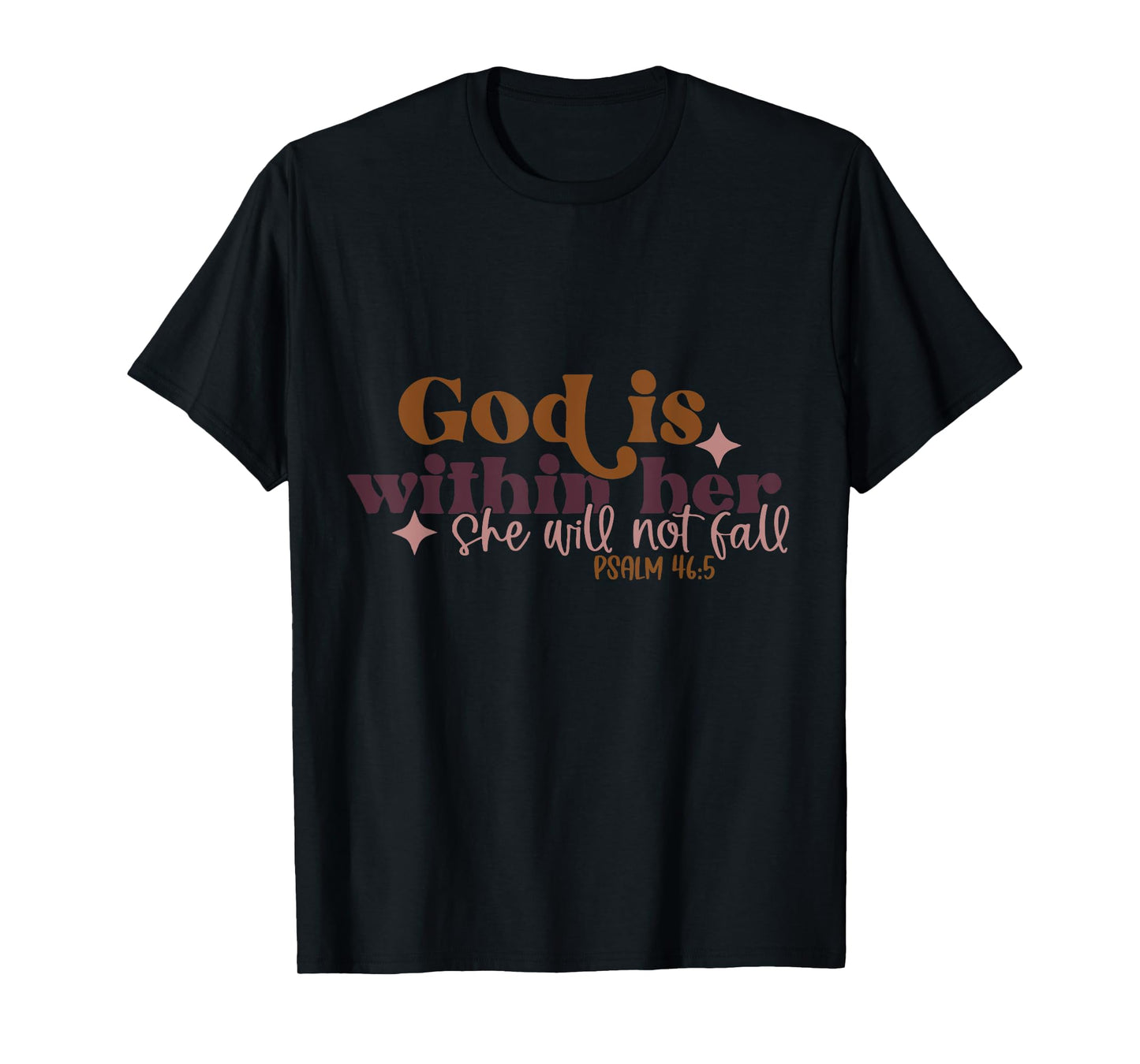 God Is Within Her She Will Not Fall T-Shirt
