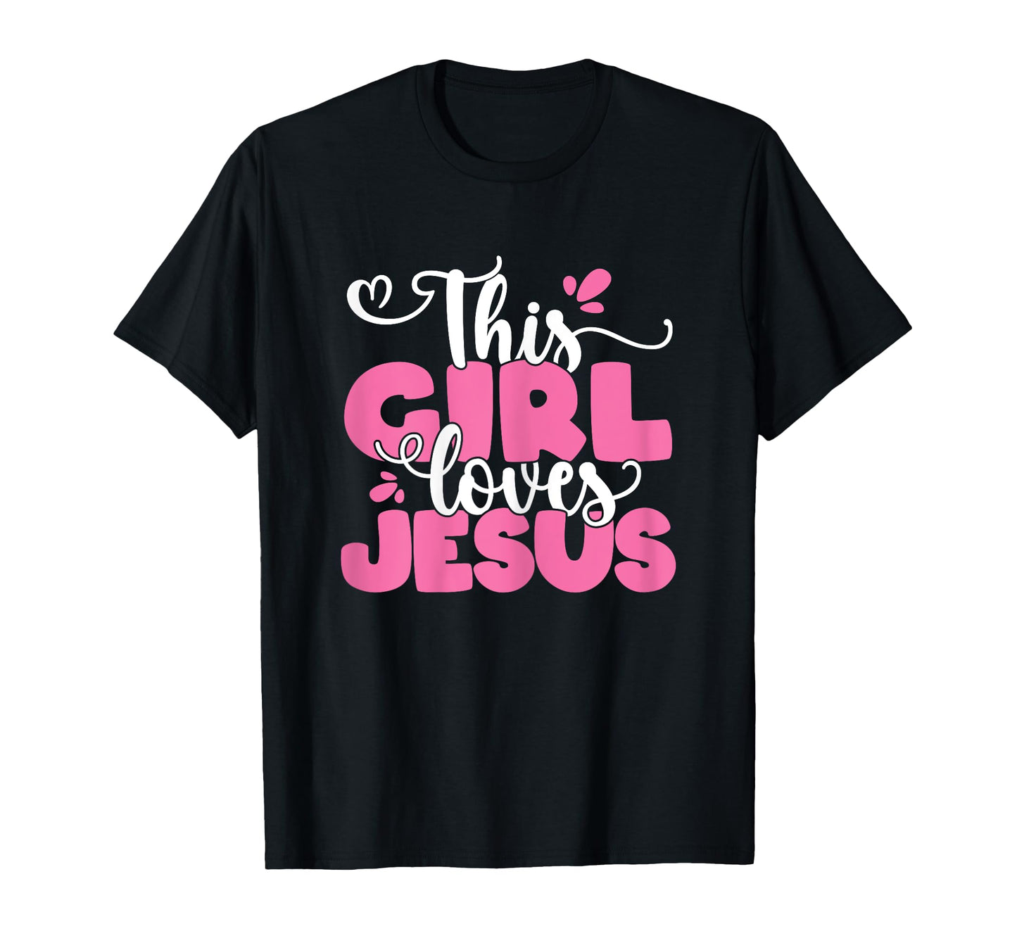 This Girl Loves Jesus Cute Christian Faith Religious Women T-Shirt
