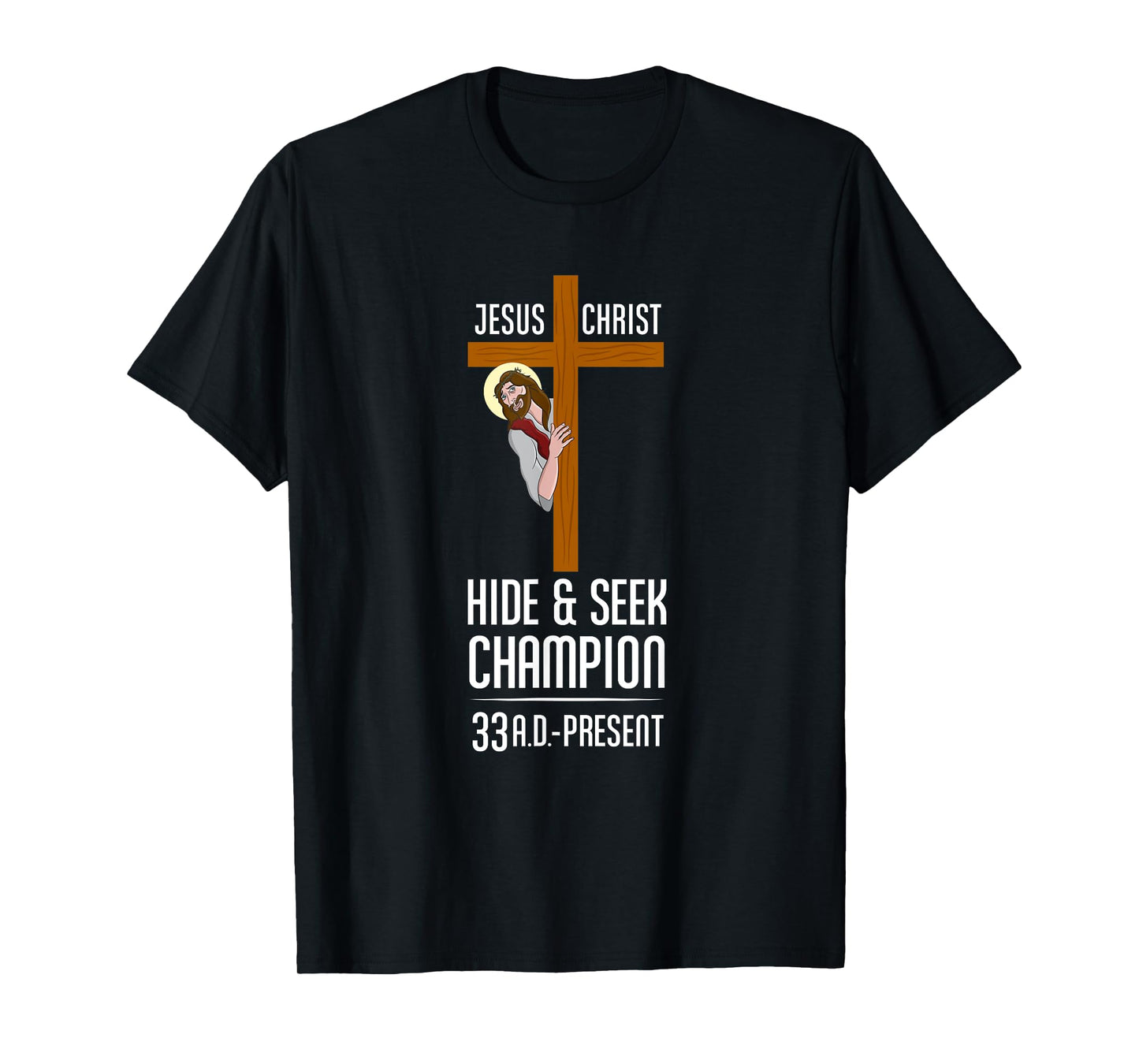 Funny Jesus Christ Hide & Seek Champion Atheism T-Shirt