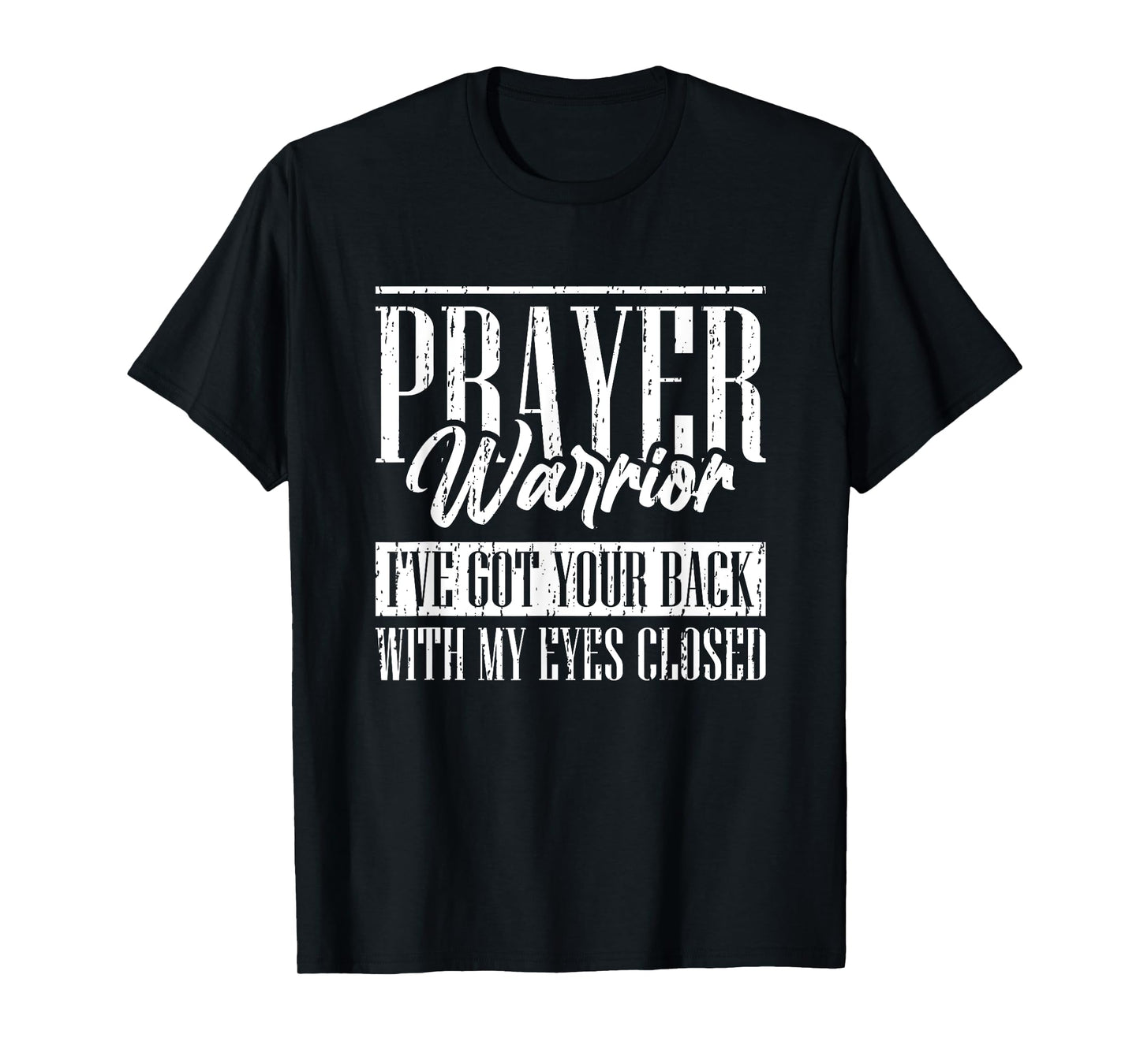 Christian Prayer Warrior Have Faith Quote Bible Verse T-Shirt