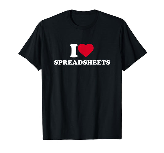 I Love Heart Spreadsheets Lover Accounting Auditing T-Shirt