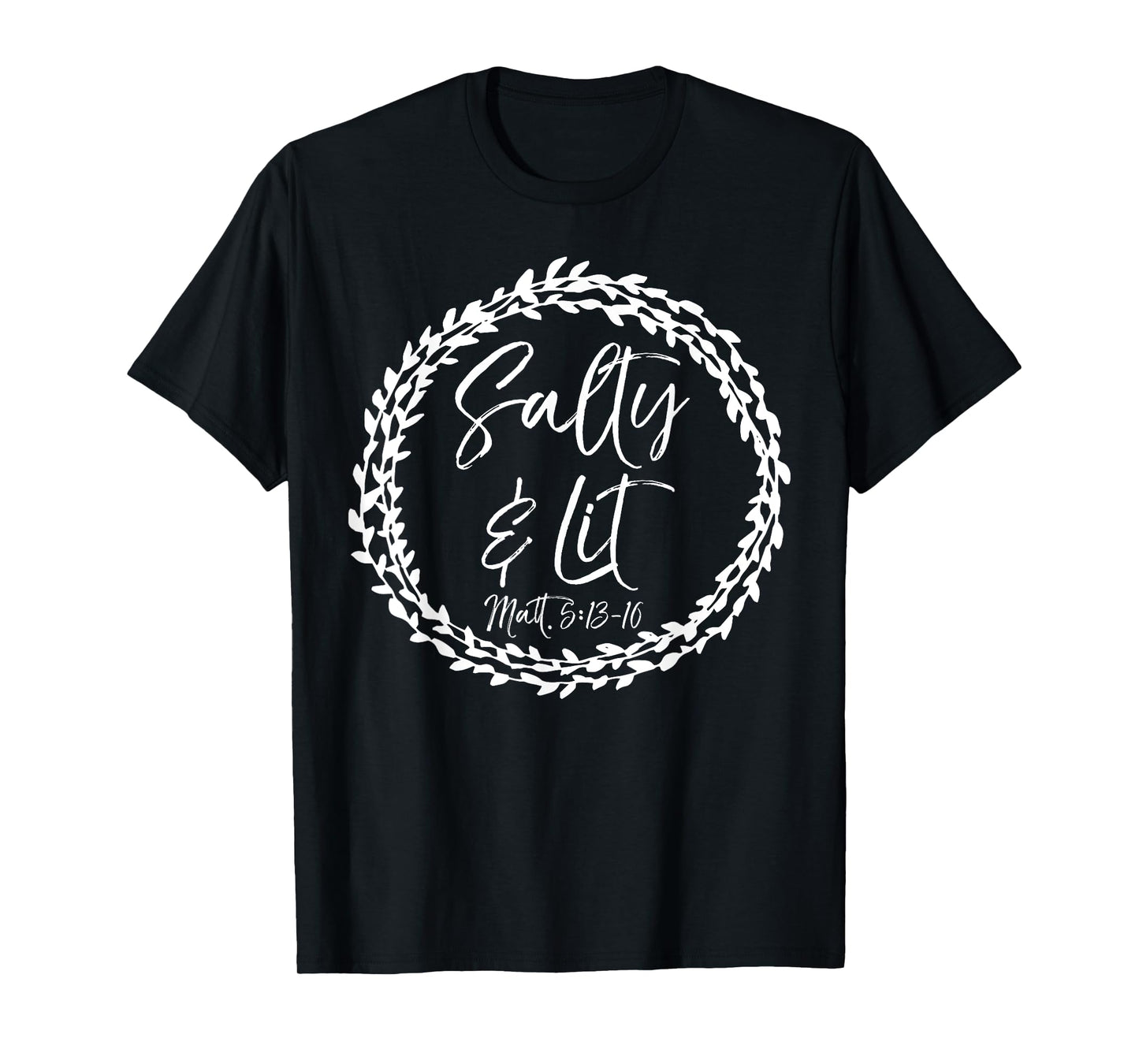 Salty & Lit Shirt Matthew 5:13-16 Salt & Light Christian Tee T-Shirt