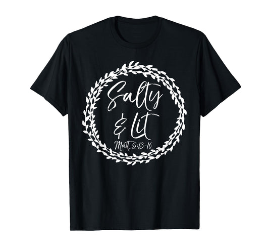 Salty & Lit Shirt Matthew 5:13-16 Salt & Light Christian Tee T-Shirt