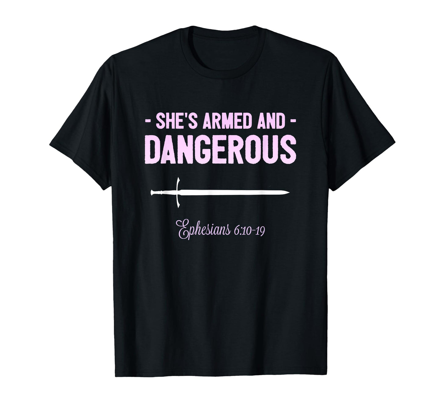 Womens Christian Shirts Armed And Dangerous Bible Verse Tee T-Shirt
