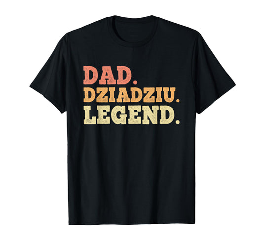 Dad Dziadziu Legend Retro Vintage Funny Legendary Grandpa T-Shirt
