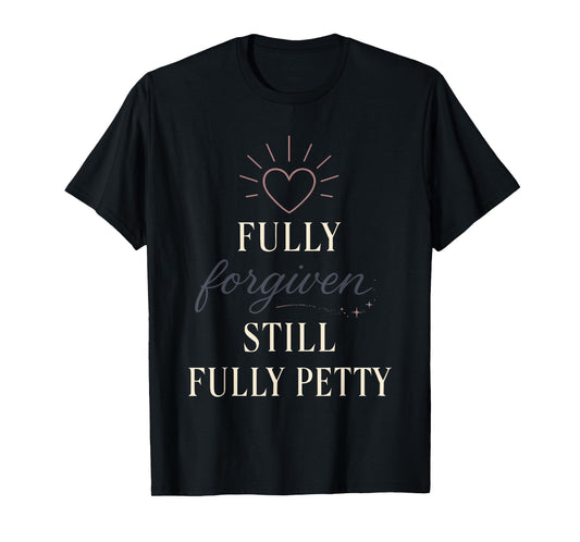 Christian Petty Prayed Up Faith Humor Sass God Knows Me T-Shirt