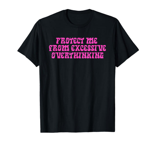 Prayer, Mentality, Love God, Excessive Overthinking T-Shirt