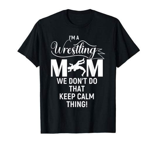 i'm a wrestling mom Funny Girl Wrestling Mom Women Kids T-Shirt
