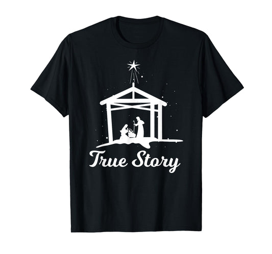 True Story - Christmas Advent Nativity Scene North Star T-Shirt