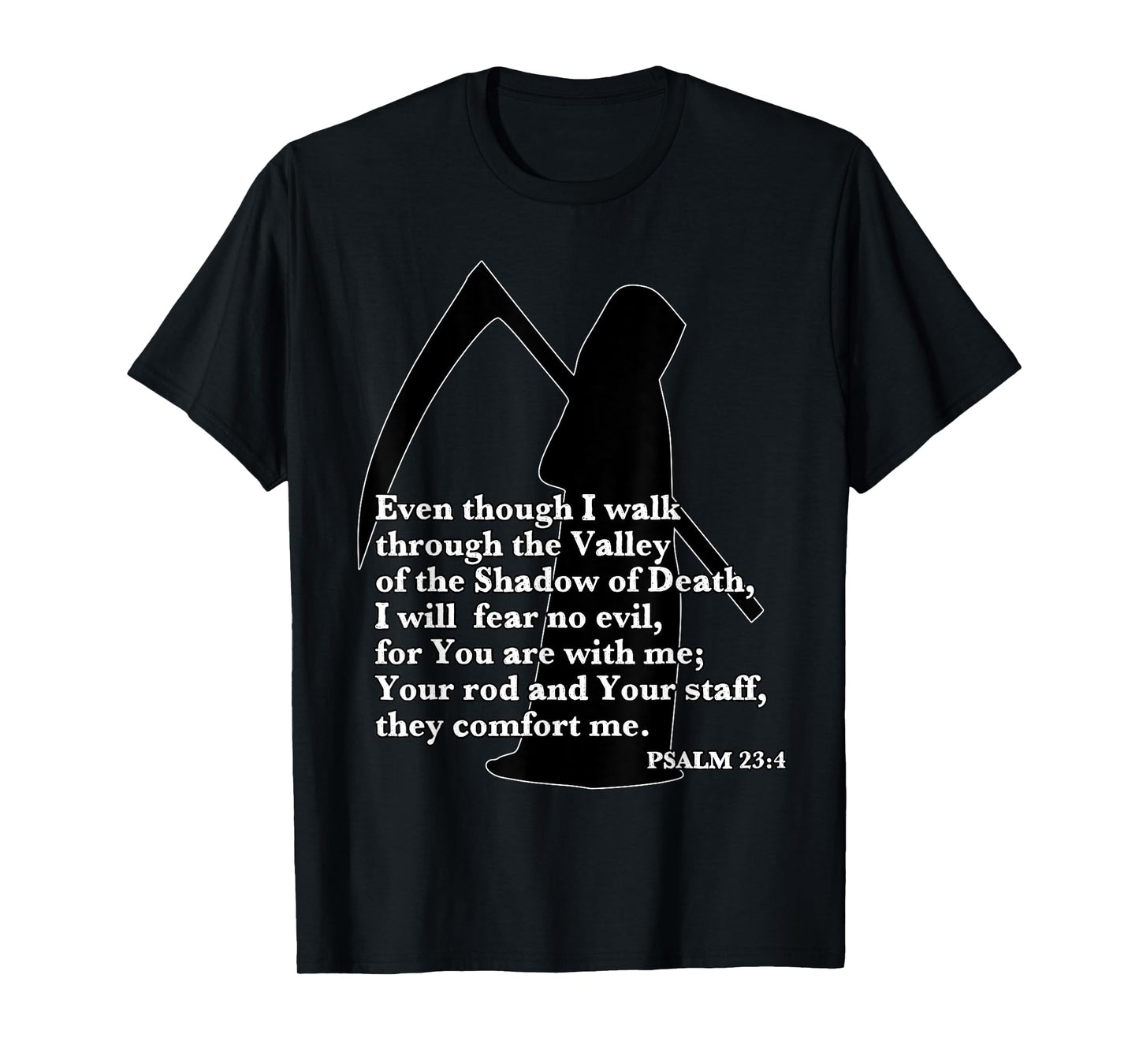 Walk Through Valley of the Shadow of Death Fear No Evil T-Shirt