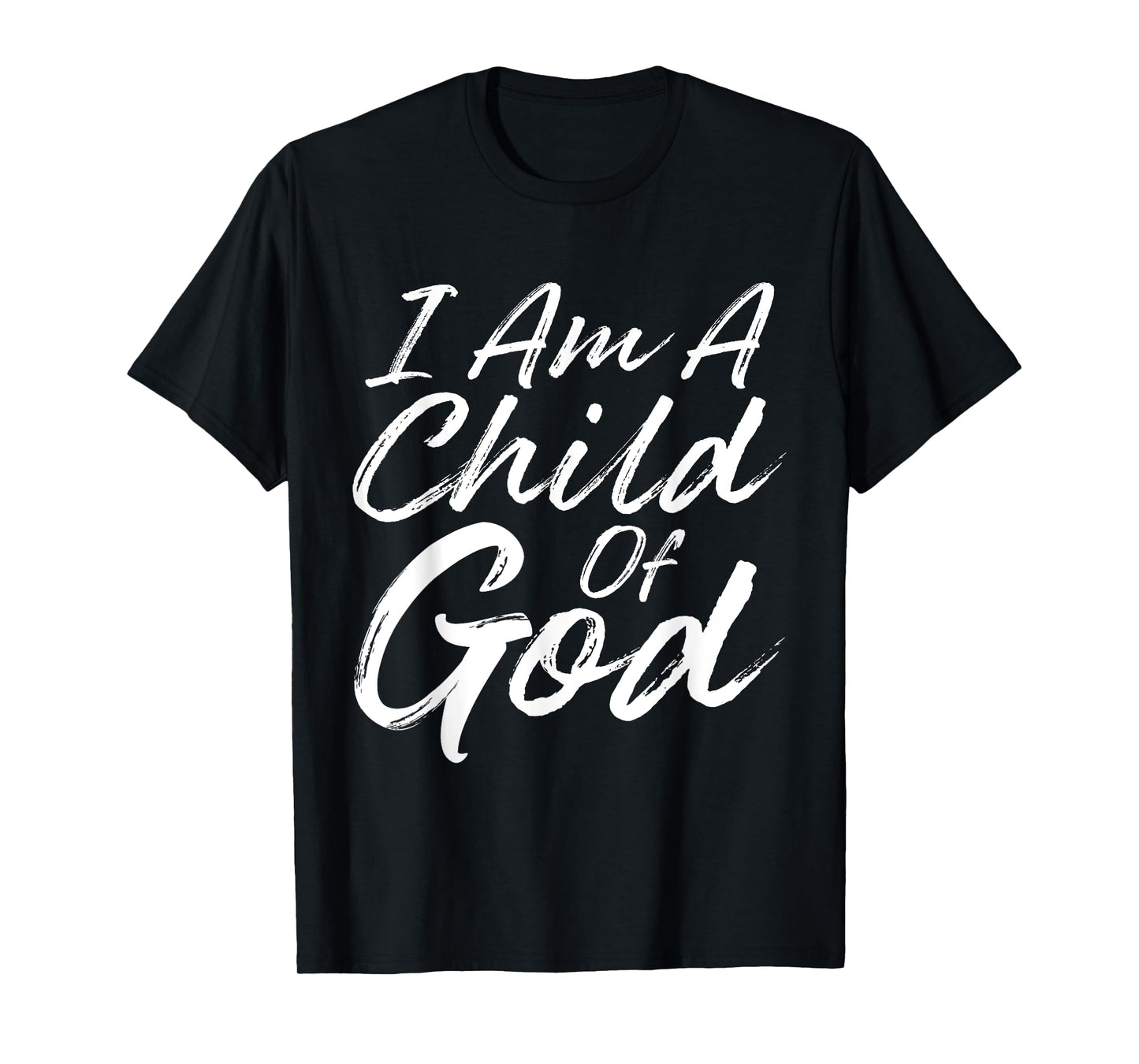 I Am a Child Of God Shirt Godly T-shirt Christian Faith T-Shirt