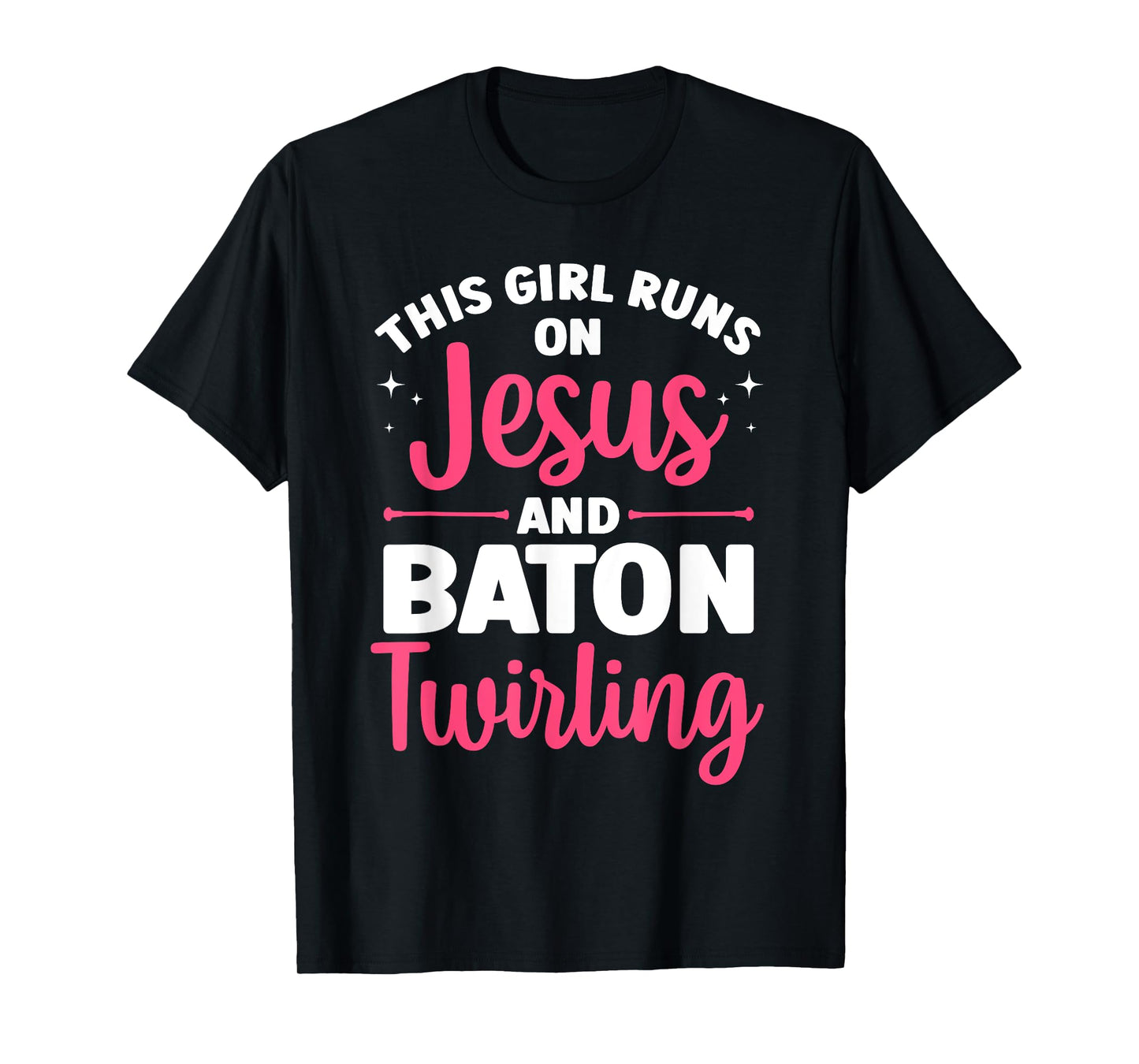 Baton Twirling Art For Women Girls Color Guard Baton Twirler T-Shirt