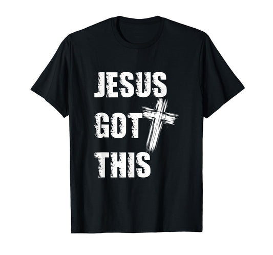 Jesus Got This Distressed Cross Faith Over Fear Christian T-Shirt