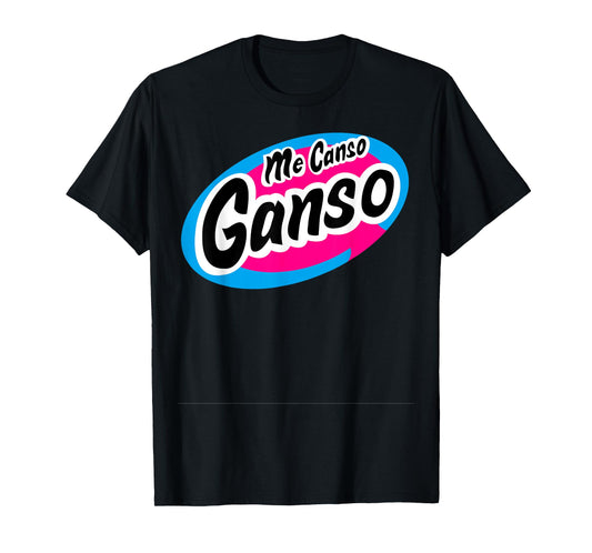 Me Canso Ganso Mexicans Amlovers Mexico T-Shirt