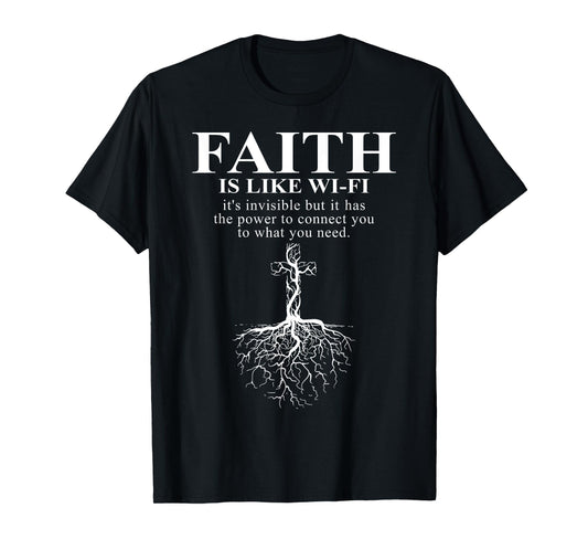 Funny Christian Graphic Tees - Faith Is Like Wifi T-Shirt