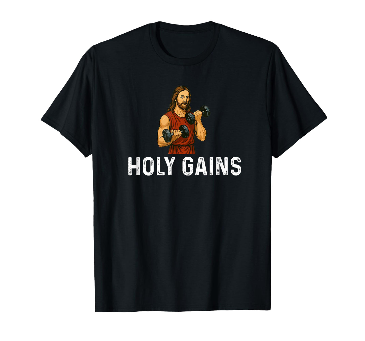 Holy Gains God Jesus Weight Lifting Fitness Bodybuilding T-Shirt