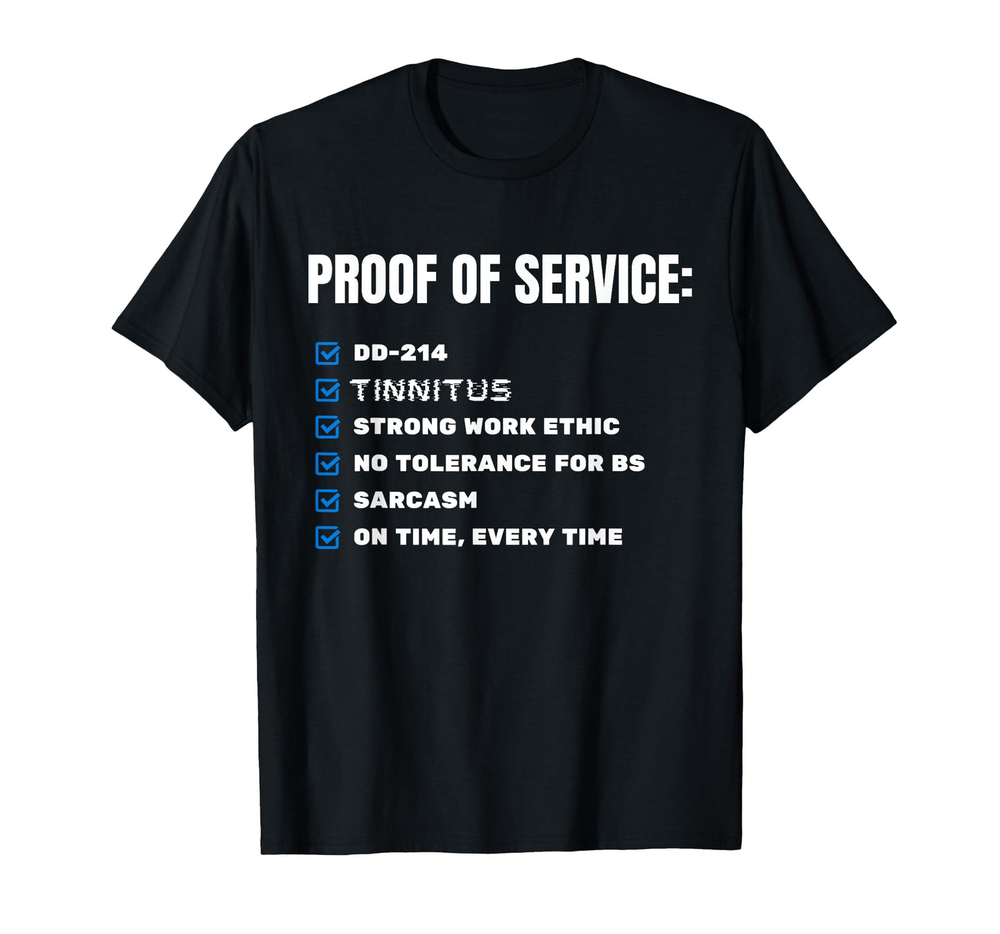 Proud Army Veteran DD214 Tinnitus Military Humor Design T-Shirt