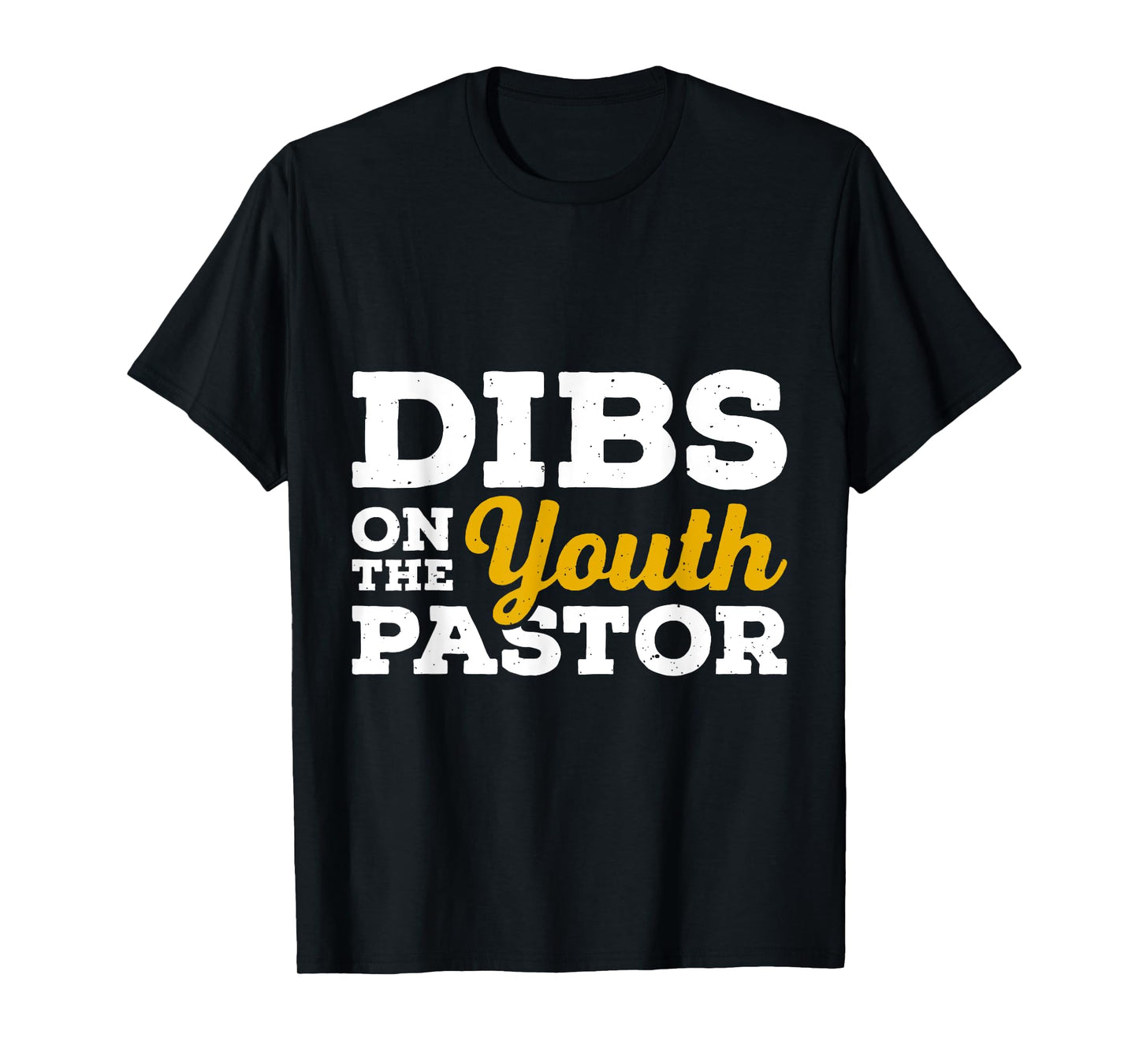 Dibs on the youth pastor Funny Pastor T-Shirt