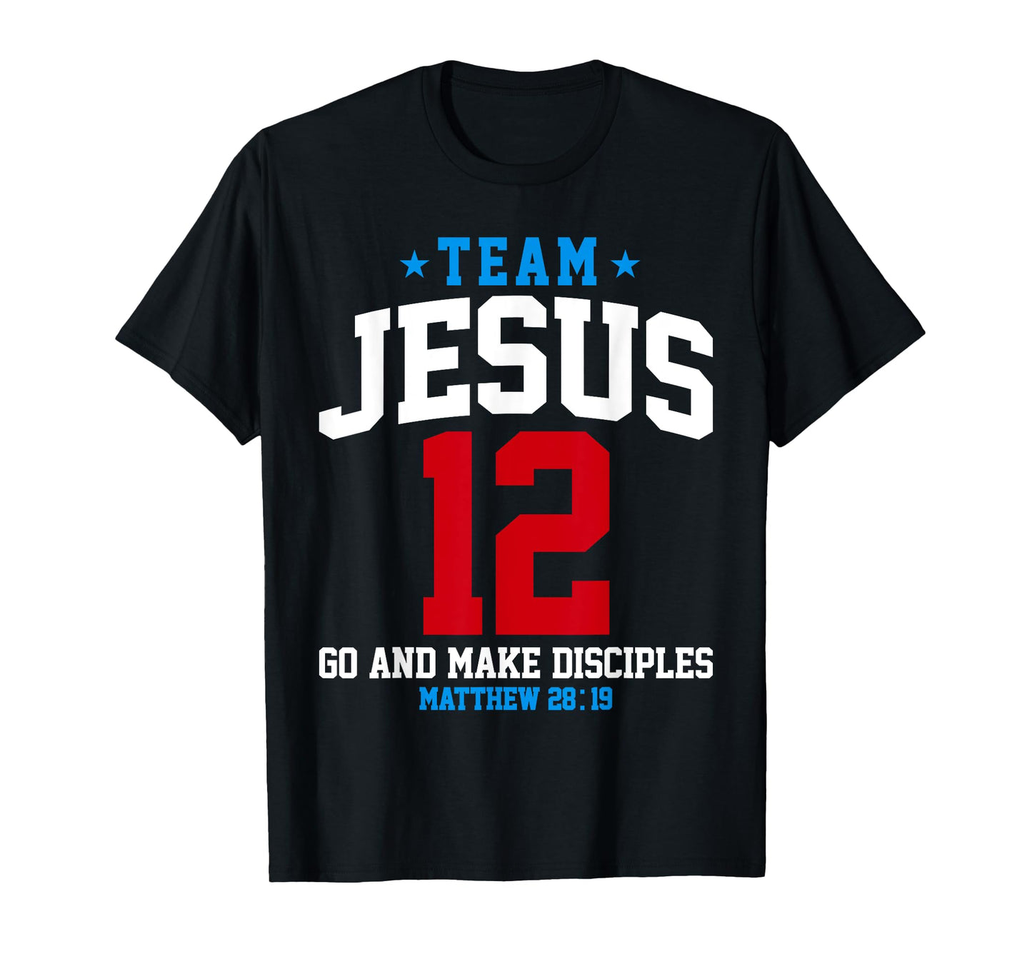 Jesus and Baseball Team Jesus Christian Matthew 28:19 Verse T-Shirt