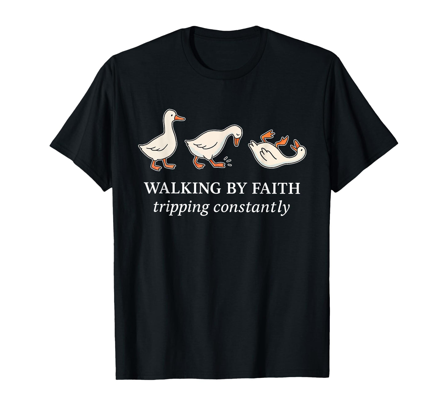 Funny Silly Goose Walking by Faith Tripping Constantly Bible T-Shirt
