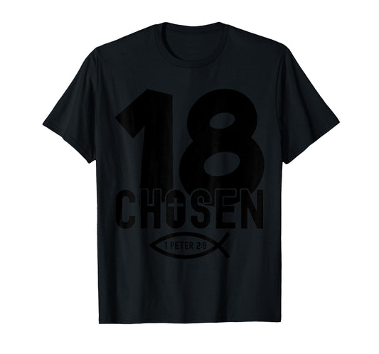Chosen 18 Religious 18 Years Jesus 18TH Birthday T-Shirt
